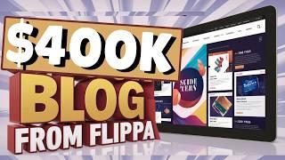 How to Replicate $400,000 Blog From Flippa