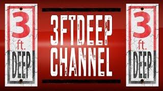 3ftDeep™ 2015 YouTube Channel Trailer