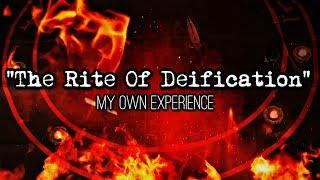 J.S. Garrett - "The Rite Of Deification" - My Own Experience with This Rite