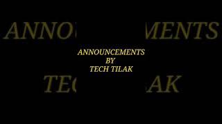 ANNOUNCEMENTS BY TECH TILAK