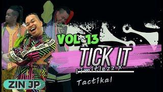 Tick it | Limitlezz x Tactikal | Dancehall | ZUMBA FITNESS | Volume 13 | 2024