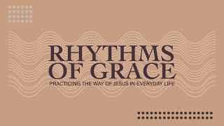 Rhythms of Grace (Part 1) // Darryl Phillips