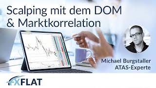 Michael Burgstaller - Scalping mit dem DOM & Marktkorrelation 30.11.2022