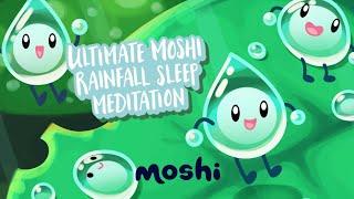 Guided Meditation for Sleep – Ultimate Moshi Rainfall Sleep Meditation | Moshi Kids