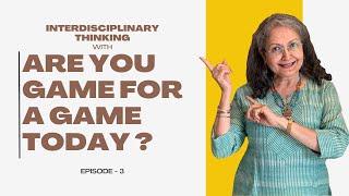 Project Based Learning with Indoor Games - Interdisciplinary Thinking | Ep -3 | by Devika Nadig