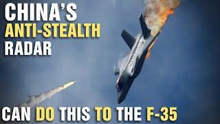 Is China's Anti F-35 Stealth Radar ACTUALLY Real?