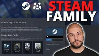 Introducing Steam Family | How It Works And What Has Changed!