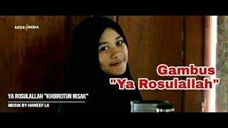 YA ROSULALLAH "GAMBUS" - KHOIROTUN NISAK "IRNA AL FATH"