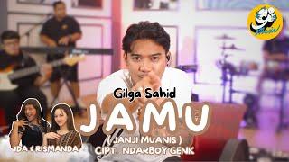 GILGA SAHID - JAMU | Janji Muanis (Official Live Music Video)