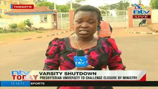 Presbyterian University to challenge closure by ministry