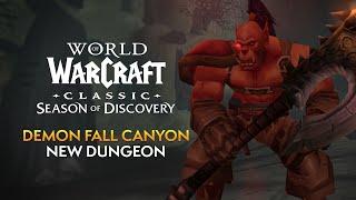 Demon Fall Canyon: Classic WoW's NEW Dungeon You May Never Heard Of