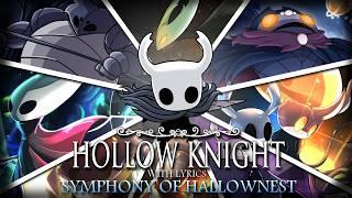 Hollow Knight: Symphony of Hallownest - HOLLOW KNIGHT WITH LYRICS