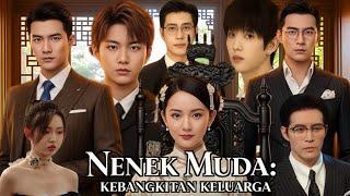 Nenek muda Kebangkitan keluarga Full Drama Episode Review & Facts