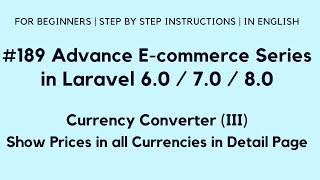 Laravel 8 E-commerce Website | Currency Converter (III) | Show Prices in all Currency in Detail Page