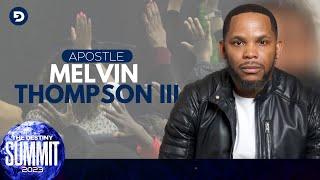 The Global Harvest | Apostle Melvin Thompson III | Destiny Summit