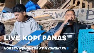 Live Qizomba_Kopi Panas Pisang Goreng_cover Norsen Nenokeba Ft Nyongki FN