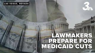 Nevada lawmakers prepare for Medicaid cuts amid federal budget talks