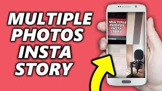 Add More than one Photo on ONE Instagram Story | How to Multiple Images on ONE Instagram Story