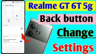 Realme GT 6T 5g mobile me back button change kaise kare/how to set back to change settings realme GT