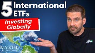 5+ International ETFs - Is it time to go global?