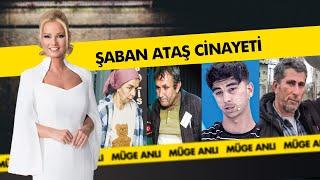 Adım adım ortaya çıkan Şaban Ataş Cinayeti! | Müge Anlı ile Tatlı Sert Kolajlar