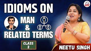 VOCAB Root से | Idioms On Man & Related Terms | CLASS 02 | आज रात 10:00 बजे | By Neetu Mam