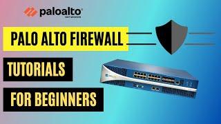 Palo Alto Firewall Training Fundamentals | Palo Alto Firewall Tutorial for Beginners