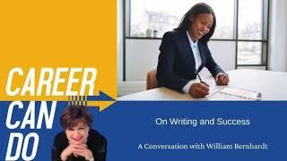 Career Can Do - On Writing and Success with William Bernhardt