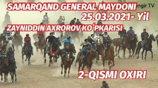 JOMBOY GENERAL MAYDONI 25.03.2021-YIL ULOQ KOPKARI 2- QISMI OXIRI. КУПКАРИ 2021