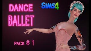 Animations Pack 1| Sims 4 Custom Animations | DANCE BALLET (Download)