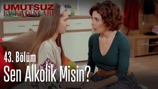 Kızım sen alkolik misin? - Umutsuz Ev Kadınları 43. Bölüm