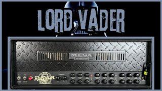 LORD VADER IS A BULLDOZER | My MESA/BOOGIE DUAL RECTIFIER