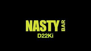 D22Ki  | Nasty Bar XL  | Touch to Taste | Nasty Worldwide