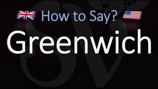 How to Pronounce Greenwich? (CORRECTLY)