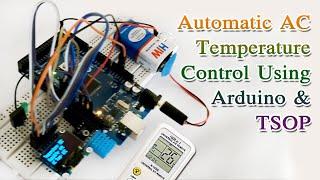 Automatic AC Temperature control using Arduino and TSOP