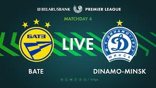 LIVE | BATE – Dinamo-Minsk  | БАТЭ — Динамо-Минск