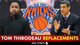  TOP Tom Thibodeau REPLACEMENTS | New York Knicks Rumors