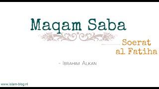 Maqam saba | Soerat al Fatiha | Ibrahim Alkan