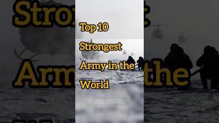 Top 10 strongest Army in the World  #viralshort #viralshorts #top #tiktoke #whatthefluffchallenge