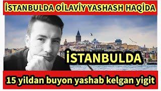 İSTANBUL hayoti haqida intervyu |  ИСТАНБУЛ хайоти хакида интервью