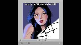 support a 10 year old artist? (READ MY COMMENT)