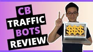 CB Traffic Bots Review - Can You Make A Cent From This?