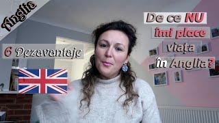 Viața în străinătate | Aspecte negative UK | Andreea Oslobanu 