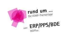 VDWF-Thementage «rund um ERP PPS BDE» mit IKOffice