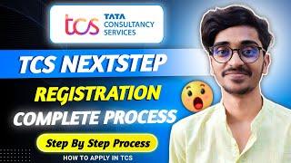 TCS NextStep Registration Process 2025 | Step-by-Step Guide to Apply for TCS Jobs | Complete Process