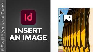 How to Insert an Image in InDesign