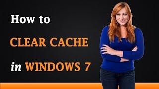 How to Clear Cache in Windows 7