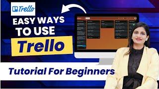 Mastering Trello: Beginner's Tutorial + Pro Tips [Trello Tutorial with Examples]