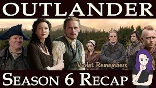 Outlander Season 6 Recap | What You Need To Know | All The Details