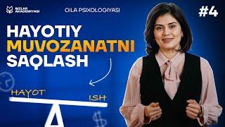 Oila va ishni birdek eplaysizmi? | Oila psixologiyasi kursi [4-DARS]